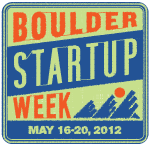 Proud sponsors of Boulder Startup Week 2012